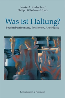 Abbildung von Kurbacher / Wüschner | Was ist Haltung? | 1. Auflage | 2017 | beck-shop.de