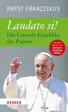 Abbildung von Franziskus / Müller | Laudato si | 1. Auflage | 2015 | beck-shop.de