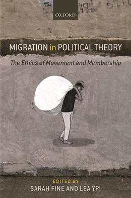 Abbildung von Fine / Ypi | Migration in Political Theory | 1. Auflage | 2016 | beck-shop.de