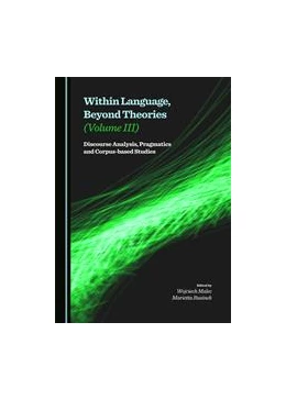 Abbildung von Malec / Rusinek | Within Language, Beyond Theories (Volume III) | 1. Auflage | 2015 | beck-shop.de