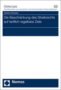 Abbildung von Schansker | Die Beschränkung des Streikrechts auf tariflich regelbare Ziele | 1. Auflage | 2015 | beck-shop.de
