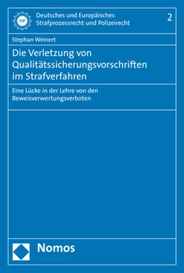 Abbildung von Weinert | Die Verletzung von Qualitätssicherungsvorschriften im Strafverfahren | 1. Auflage | 2015 | 2 | beck-shop.de