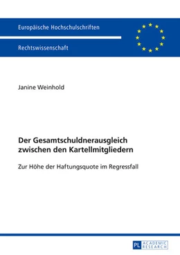 Abbildung von Weinhold | Der Gesamtschuldnerausgleich zwischen den Kartellmitgliedern | 1. Auflage | 2015 | 5736 | beck-shop.de