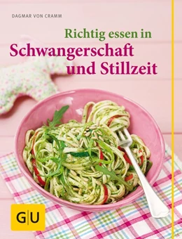 Abbildung von Cramm | Richtig essen in Schwangerschaft und Stillzeit | 1. Auflage | 2011 | beck-shop.de