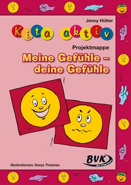 Abbildung von Hütter | Kita Aktiv: Projektmappe Meine Gefühle - deine Gefühle | 1. Auflage | 2015 | beck-shop.de