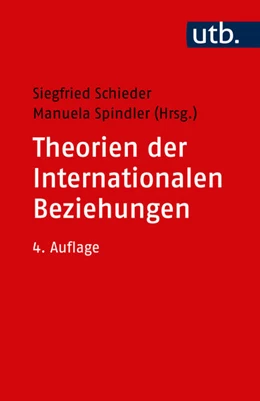 Abbildung von Schieder / Spindler | Theorien der Internationalen Beziehungen | 1. Auflage | 2025 | beck-shop.de