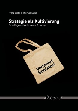 Abbildung von Liebl / Düllo | Strategie als Kultivierung | 1. Auflage | 2018 | 1 | beck-shop.de