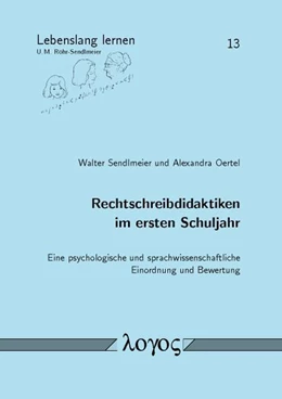 Abbildung von Sendlmeier / Oertel | Rechtschreibdidaktiken im ersten Schuljahr | 1. Auflage | 2015 | 13 | beck-shop.de