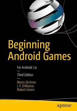 Abbildung von Zechner / DiMarzio | Beginning Android Games | 3. Auflage | 2016 | beck-shop.de