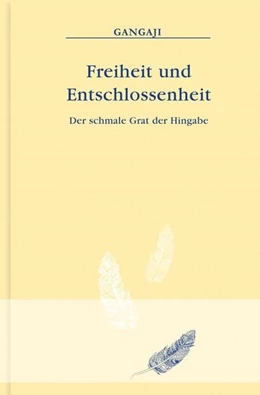 Abbildung von Gangaji | Freiheit und Entschlossenheit | 1. Auflage | 2015 | beck-shop.de