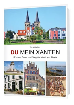 Abbildung von Michalak | Du mein Xanten | 2. Auflage | 2015 | beck-shop.de