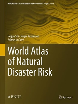 Abbildung von Shi / Kasperson | World Atlas of Natural Disaster Risk | 1. Auflage | 2015 | beck-shop.de