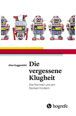 Abbildung von Guggenbühl | Die vergessene Klugheit | 1. Auflage | 2015 | beck-shop.de