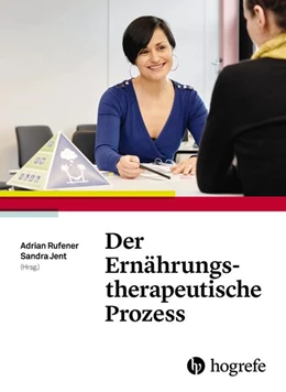 Abbildung von Jent / Rufener | Der Ernährungstherapeutische Prozess | 1. Auflage | 2016 | beck-shop.de
