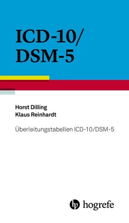 Abbildung von Dilling / Reinhardt | Überleitungstabellen ICD–10/DSM–5 | 1. Auflage | 2015 | beck-shop.de
