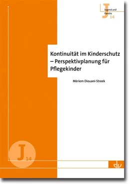 Abbildung von Diouani-Streek | Kontinuität im Kinderschutz - Perspektivplanung für Pflegekinder | 1. Auflage | 2015 | beck-shop.de