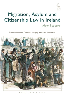 Abbildung von Mullally / Murphy | Migration, Asylum and Citizenship Law in Ireland | 1. Auflage | 2026 | beck-shop.de