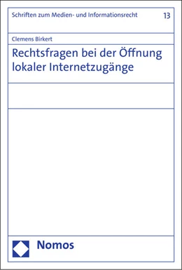 Abbildung von Birkert | Rechtsfragen bei der Öffnung lokaler Internetzugänge | 1. Auflage | 2015 | 13 | beck-shop.de