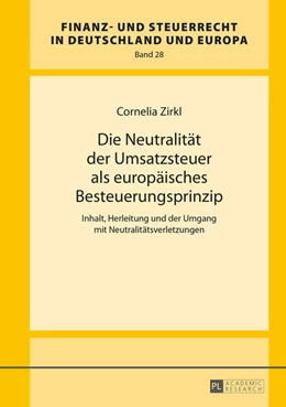 Abbildung von Zirkl | Die Neutralität der Umsatzsteuer als europäisches Besteuerungsprinzip | 1. Auflage | 2015 | 28 | beck-shop.de
