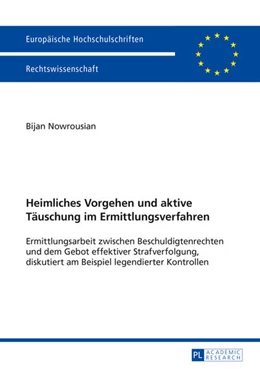 Abbildung von Nowrousian | Heimliches Vorgehen und aktive Täuschung im Ermittlungsverfahren | 1. Auflage | 2015 | 5762 | beck-shop.de