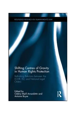 Abbildung von Arnardóttir / Buyse | Shifting Centres of Gravity in Human Rights Protection | 1. Auflage | 2016 | beck-shop.de