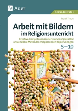 Abbildung von Troue | Arbeit mit Bildern im Religionsunterricht 5-10 | 1. Auflage | 2015 | beck-shop.de