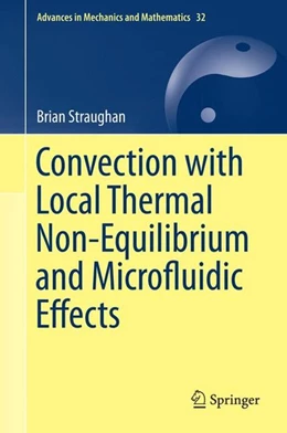 Abbildung von Straughan | Convection with Local Thermal Non-Equilibrium and Microfluidic Effects | 1. Auflage | 2015 | beck-shop.de