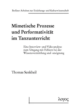 Abbildung von Senkbeil | Mimetische Prozesse und Performativität im Tanzunterricht | 1. Auflage | 2015 | 72 | beck-shop.de