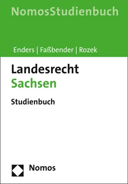 Abbildung von Enders / Faßbender | Landesrecht Sachsen | 1. Auflage | 2025 | beck-shop.de