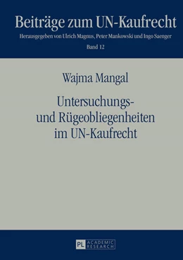 Abbildung von Mangal | Untersuchungs- und Rügeobliegenheiten im UN-Kaufrecht | 1. Auflage | 2015 | 12 | beck-shop.de