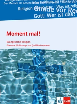 Abbildung von Moment mal! Schülerbuch für die Oberstufe (Einführungs- und Qualifikationsphase). Ausgabe B | 1. Auflage | 2016 | beck-shop.de