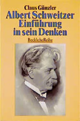 Abbildung von Günzler, Claus | Albert Schweitzer | 1. Auflage | 1996 | 1149 | beck-shop.de
