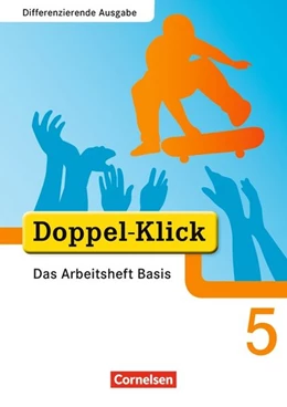 Abbildung von Adam / Deters | Doppel-Klick - Differenzierende Ausgabe. 5. Schuljahr. Das Arbeitsheft Basis | 1. Auflage | 2009 | beck-shop.de