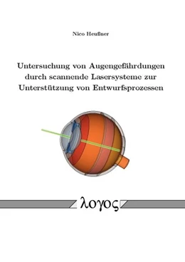 Abbildung von Heußner | Untersuchung von Augengefährdungen durch scannende Lasersysteme zur Unterstützung von Entwurfsprozessen | 1. Auflage | 2015 | beck-shop.de