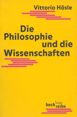 Abbildung von Hösle, Vittorio | Die Philosophie und die Wissenschaften | 1. Auflage | 1999 | 1309 | beck-shop.de