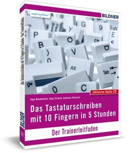 Abbildung von Bildner | Das Tastaturschreiben mit 10 Fingern in 5 Stunden. Trainerleitfaden | 1. Auflage | 2016 | beck-shop.de