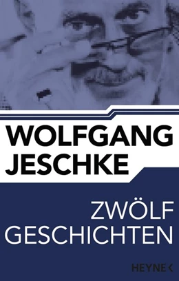 Abbildung von Jeschke | Zwölf Geschichten | 1. Auflage | 2015 | beck-shop.de