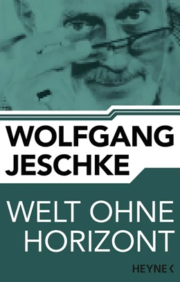 Abbildung von Jeschke | Welt ohne Horizont | 1. Auflage | 2015 | beck-shop.de