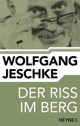 Abbildung von Jeschke | Der Riss im Berg | 1. Auflage | 2015 | beck-shop.de