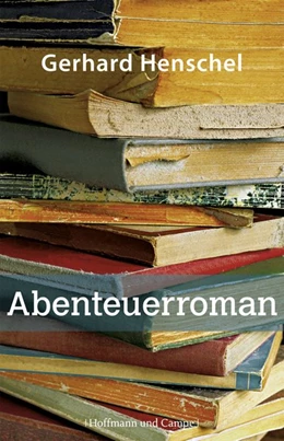 Abbildung von Henschel | Abenteuerroman | 1. Auflage | 2015 | beck-shop.de
