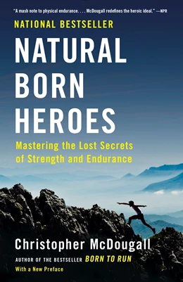 Abbildung von McDougall | Natural Born Heroes | 1. Auflage | 2016 | beck-shop.de