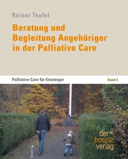 Abbildung von Teufel / Lexa | Beratung und Begleitung Angehöriger in der Palliative Care | 1. Auflage | 2015 | beck-shop.de