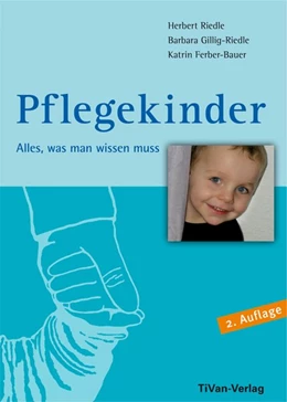 Abbildung von Riedle / Gillig-Riedle | Pflegekinder - Alles was man wissen muss | 1. Auflage | 2016 | beck-shop.de