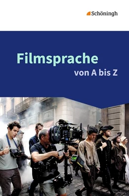 Abbildung von Barkowsky / Hüsemann | Filmsprache von A bis Z | 1. Auflage | 2015 | beck-shop.de