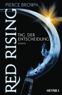 Abbildung von Brown | Red Rising - Tag der Entscheidung | 1. Auflage | 2016 | beck-shop.de