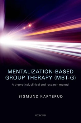 Abbildung von Karterud | Mentalization-Based Group Therapy (MBT-G) | 1. Auflage | 2015 | beck-shop.de