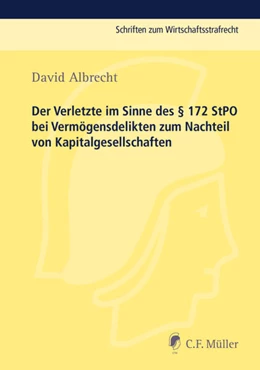 Abbildung von Albrecht | Der Verletzte im Sinne des § 172 StPO bei Vermögensdelikten zum Nachteil von Kapitalgesellschaften | 1. Auflage | 2015 | beck-shop.de