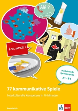 Abbildung von Bruchet-Collins | 77 kommunikative Spiele: Interkulturelle Kompetenz in 10 Minuten - Französisch | 1. Auflage | 2015 | beck-shop.de