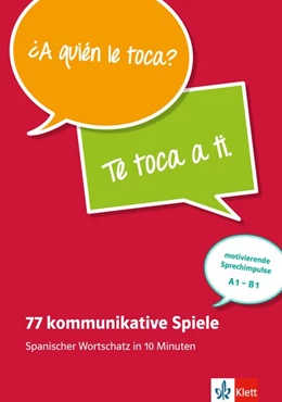 Abbildung von Rojas Riether | 77 kommunikative Spiele. Spanischer Wortschatz in 10 Minuten | 1. Auflage | 2015 | beck-shop.de