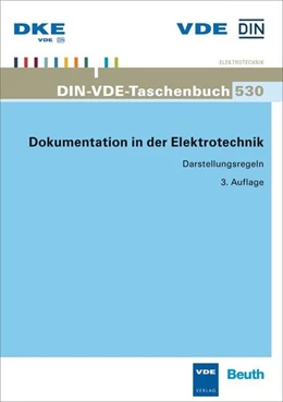 Abbildung von DIN e.V. / DKE (Hrsg.) | Dokumentation in der Elektrotechnik | 3. Auflage | 2015 | 530 | beck-shop.de